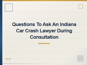 Key Questions for Your Indiana Car Accident Attorney