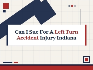 Indiana Left Turn Accident Injury Claims